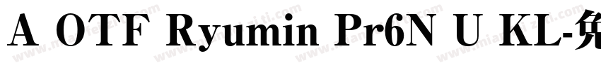 A OTF Ryumin Pr6N U KL字体转换